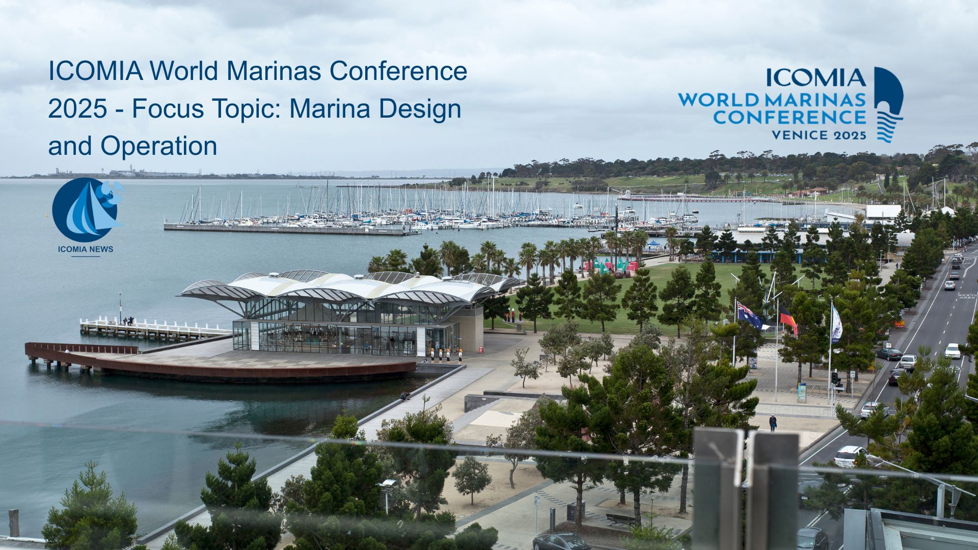 ICOMIA World Marinas Conference 2025 - Marina Design and Operation