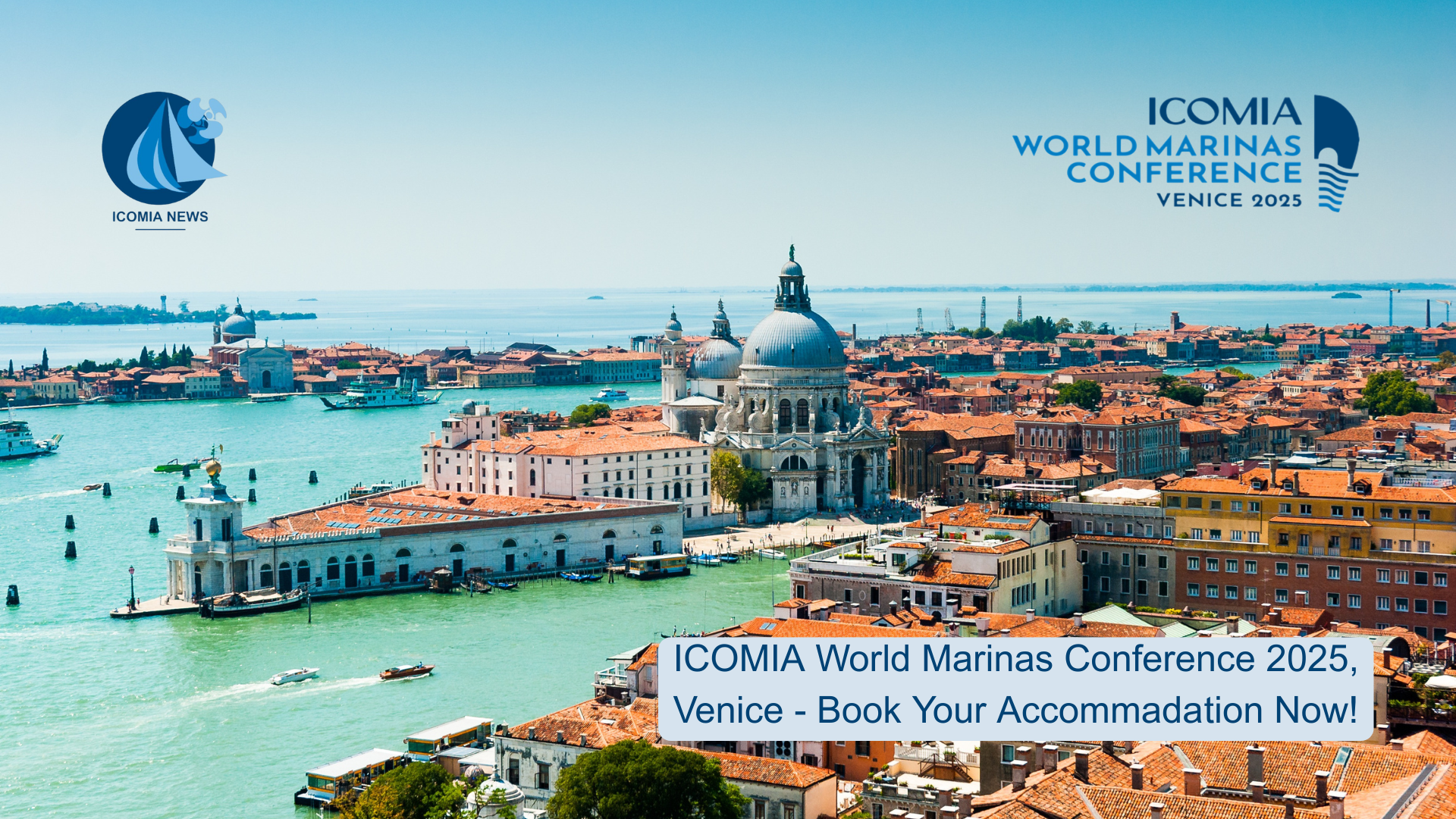ICOMIA World Marinas Conference 2025, Venice – Book Your Accommodation Now!