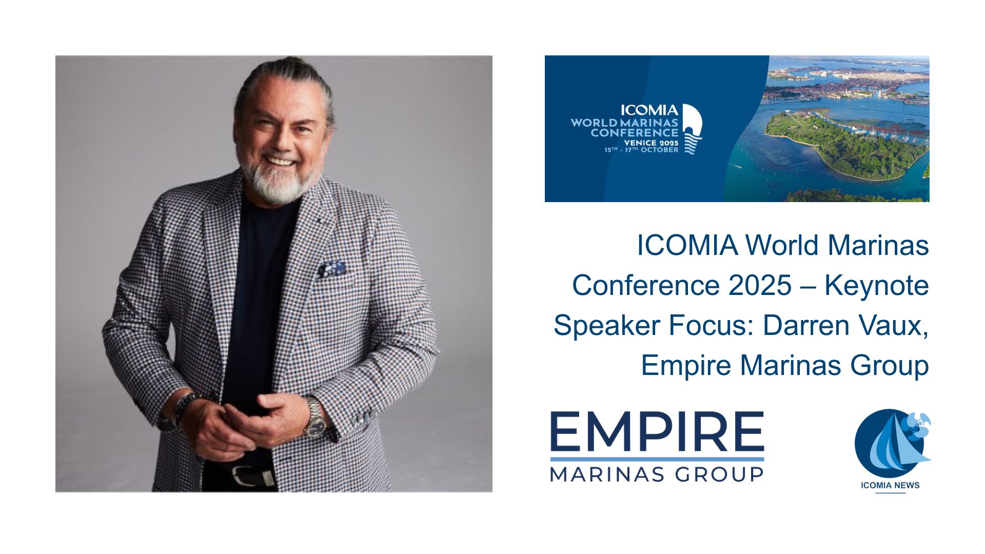 ICOMIA World Marinas Conference 2025 – Keynote Speaker Focus Darren Vaux, Empire Marinas Group