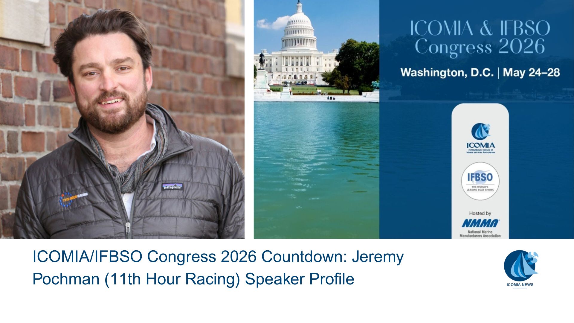 ICOMIA/IFBSO Congress 2026 Countdown: Jeremy Pochman (11th Hour Racing) Speaker Profile